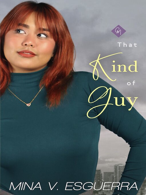 Title details for That Kind of Guy by Mina V. Esguerra - Available